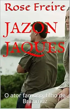 Jazon Jaques: O ator famoso, filho de Brazimuz – Rose Freire