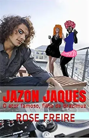 Jazon Jaques: O ator famoso, filho de Brazimuz (BRAZU) – Rose Freire