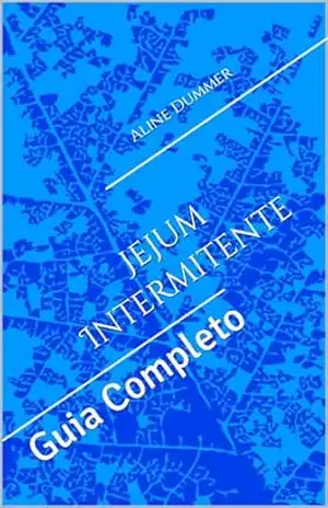 Jejum Intermitente: Guia Completo – Aline Dummer