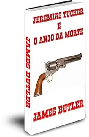 Jeremias Tucker E O Anjo Da Morte – James Butler