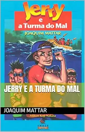 Jerry e a Turma do Mal - JOAQUIM   MATTAR