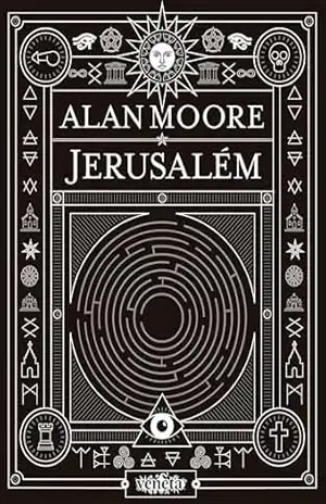 Jerusalém - Alan Moore