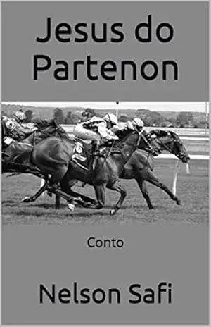Jesus do Partenon: Conto – Nelson Safi
