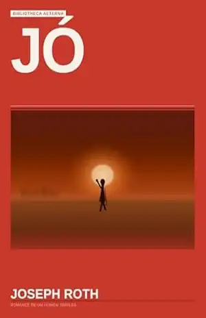 Jó: Romance de um homem simples – Joseph Roth