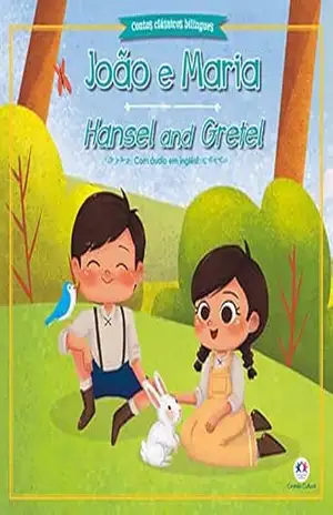 João e Maria (Contos clássicos bilíngues) – Paloma Blanca Alves Barbieri