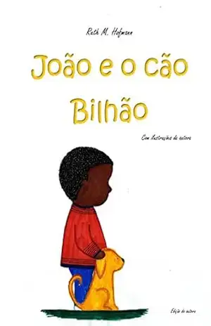 João e o cão Bilhão – Ruth M. Hofmann