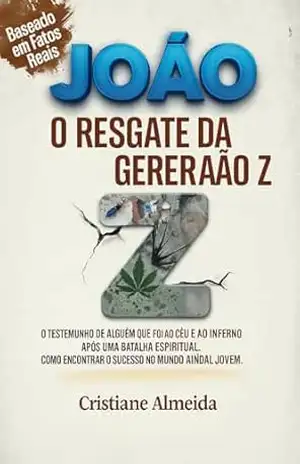 João – O Resgate da Geração Z – Cristiane Almeida