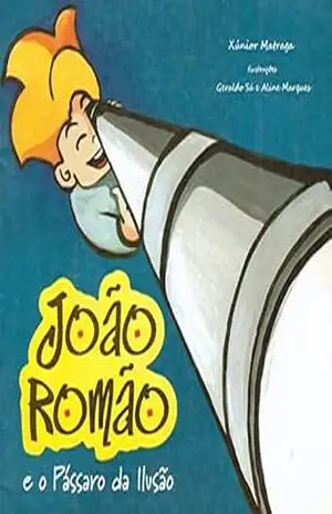 João Romão e o Pássaro da Ilusão – Xúnior Matraga