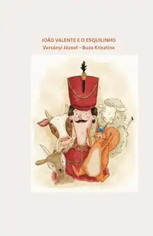 JOÃO VALENTE E O ESQUILINHO – József Sándor Varsányi