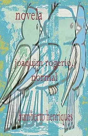 Joaquim Rogério, normal – José Humberto da Silva Henriques