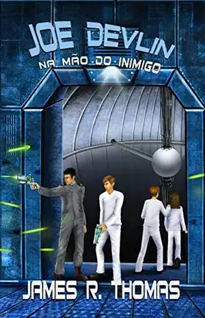 Joe Devlin: Na Mão do Inimigo (Série Space Academy, Livro 4) - James R. Thomas