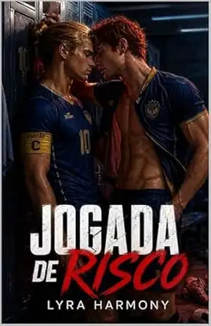 Jogada de Risco: Um romance MM nos campos do futebol cearense (Esporte em Fortaleza) – Lyra Harmony