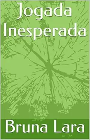 Jogada Inesperada – Bruna Lara