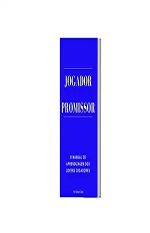 Jogador Promissor: O manual de aprendizagem dos jovens jogadores - Manoel Costa