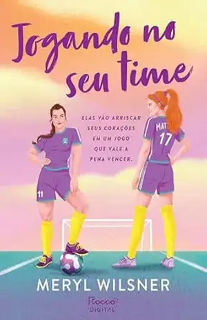 Jogando no seu time – Meryl Wilsner