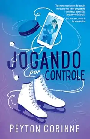 Jogando por controle (Sobre gelo fino Livro 1) – Peyton Corinne