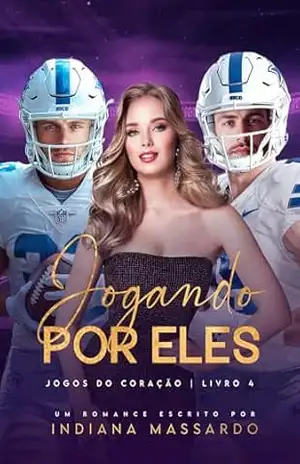 JOGANDO POR ELES: Um Trisal MMF (Jogos do coração Livro 4) – indiana massardo