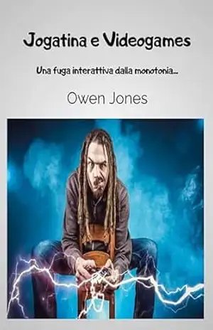 Jogatina e Videogames: O Melhor Método Interativo Para Fugir da Monotonia… (Como faz…) – Owen Jones