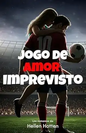 JOGO DE AMOR IMPREVISTO – Hellen Hotten