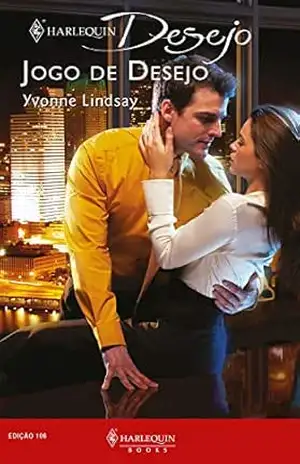 Jogo de desejo (Harlequin Desejo Livro 106) – Yvonne Lindsay