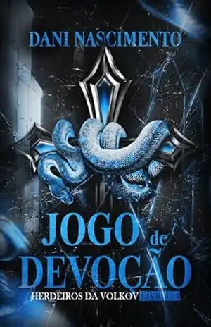 Jogo de Devoção (Herdeiros da Volkov) – Dani Nascimento