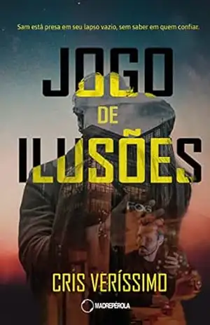 Jogo de ilusões - Cris Veríssimo