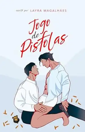 Jogo de Pistolas – Layra  Magalhães