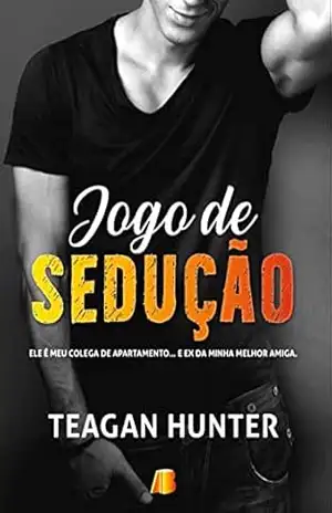 Jogo de Sedução (Texting Livro 2) - Teagan Hunter