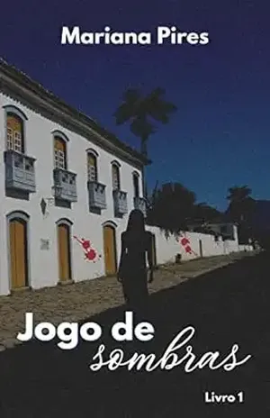 Jogo de Sombras - Mariana  Pires