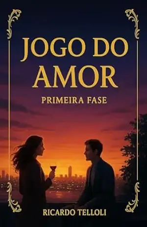 Jogo do Amor: Primeira Fase – Ricardo Telloli