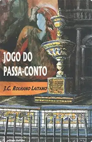 Jogo do passa–conto – José Carlos Rolhano Laitano