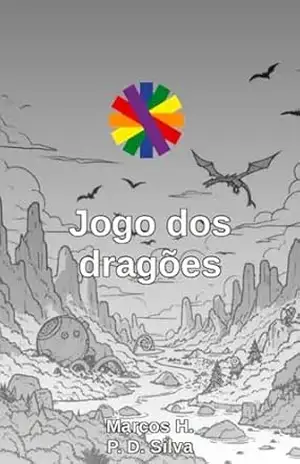 Jogo dos dragões: instruções e material para impressão (Dinâmicas matemáticas Livro 3) – Marcos H. P. D. Silva