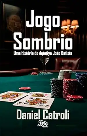 Jogo Sombrio – Daniel Catroli