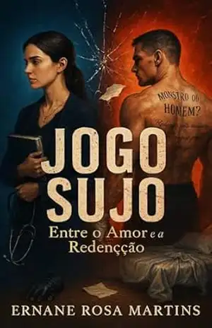 Jogo Sujo: Entre o Amor e a Redenção – Ernane Rosa Martins