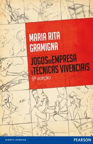 Jogos de empresa e técnicas vivenciais – Maria Rita Gramigna