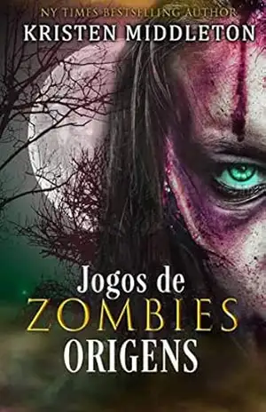 Jogos de Zombies: Origens - Kristen Middleton