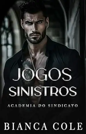 Jogos Sinistros (Academia do Sindicato Livro 1) – Bianca Cole
