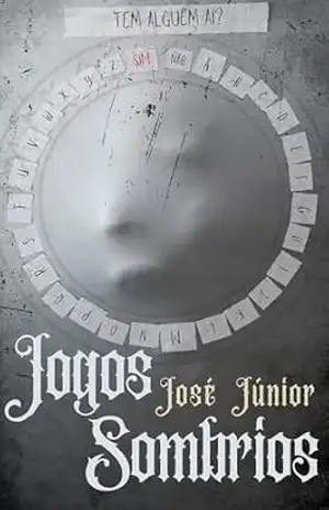Jogos Sombrios – José Júnior