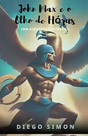 John Max e o Olho de Hórus – Diego Simon