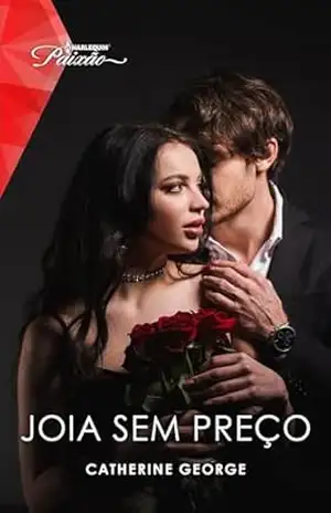 Joia sem Preço (Harlequin Jessica Especial Livro 273) – Catherine George