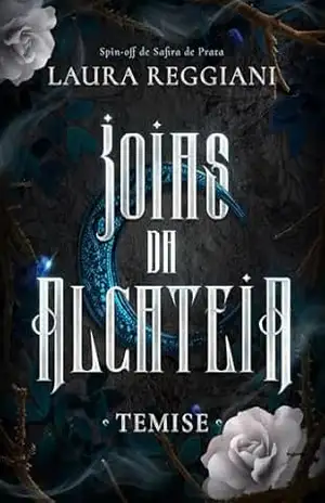 Joias da Alcateia – Temise: Um Spin–Off de Safira de Prata (Safira de Prata – Edições Especiais) - Laura Reggiani
