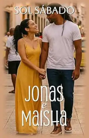 Jonas e Maisha (A Redenção do Amor Livro 2) – Sol  Sábado