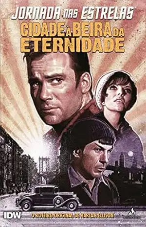 Jornada nas Estrelas. Cidade à Beira da Eternidade – Harlan Ellison