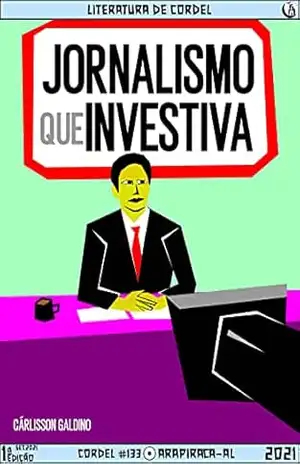 Jornalismo que Investiga – Cárlisson Galdino