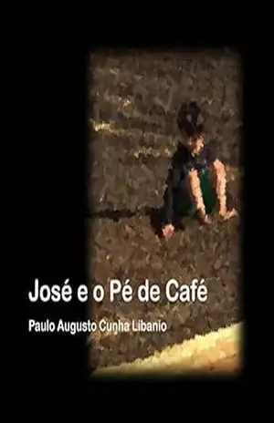 José e o Pé de Café – Paulo Augusto Cunha Libanio