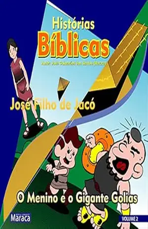 José filho de Jacó: O menino e o Gigante Golias (Histórias bíblicas Livro 2) – José Guimarães dos Santos