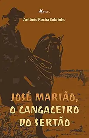 José Marião, o cangaceiro do Sertão – Antônio Rocha Sobrinho