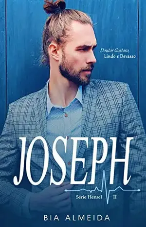 JOSEPH (SÉRIE HENSEL Livro 2) – BIA ALMEIDA