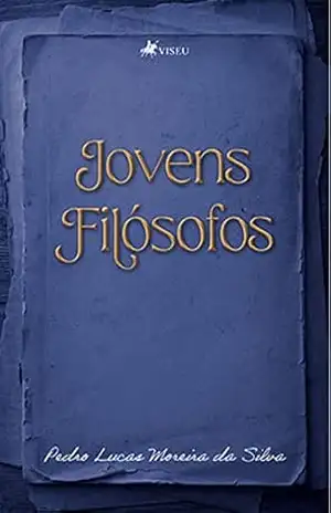 Jovens Filósofos - Pedro Lucas Moreira da Silva