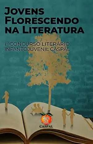 JOVENS FLORESCENDO NA LITERATURA – Casa do Poeta de Alagoinhas CASPAL